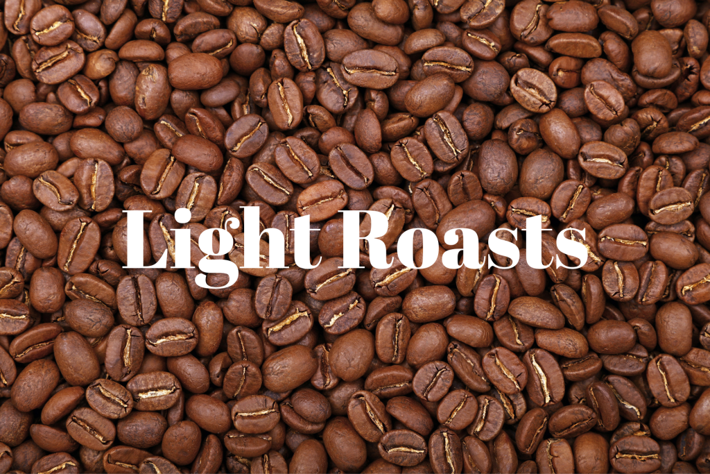 Coffee Roast Types: Light Roasts