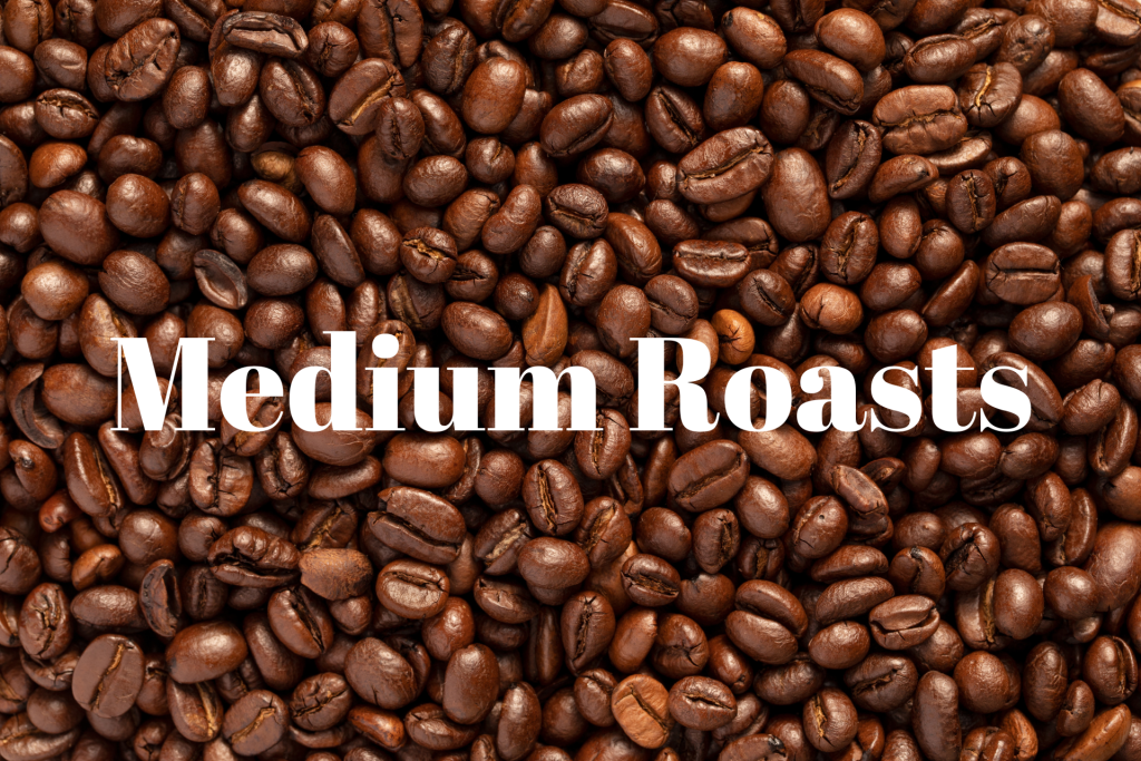 Coffee Roast Types: Medium Roasts